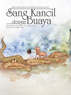 cover image of Sang Kancil dengan Buaya